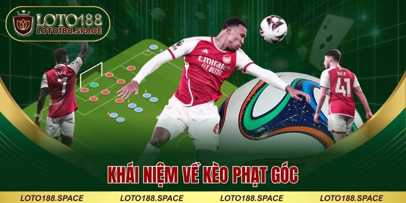 Khái niệm về kèo phạt góc